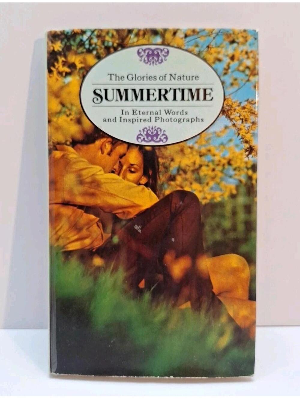 The Glories of Nature: Summertime First Printing-1971 Switzerland